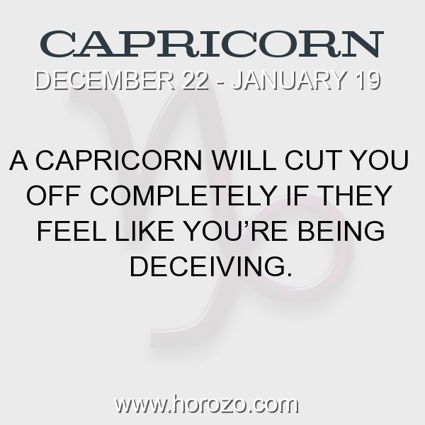 Off? you cut why capricorns do 