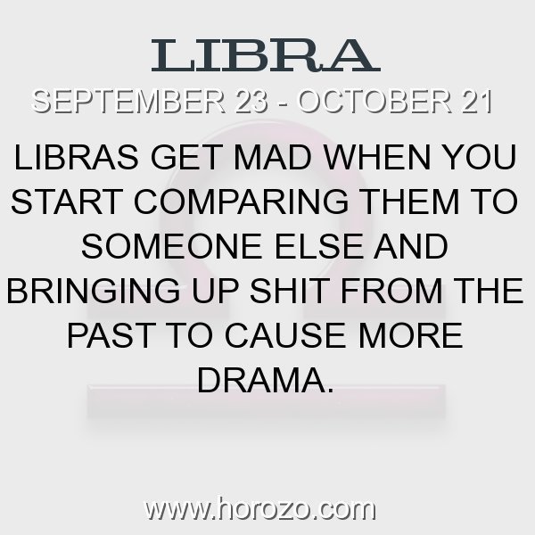 A libra mad when gets How to