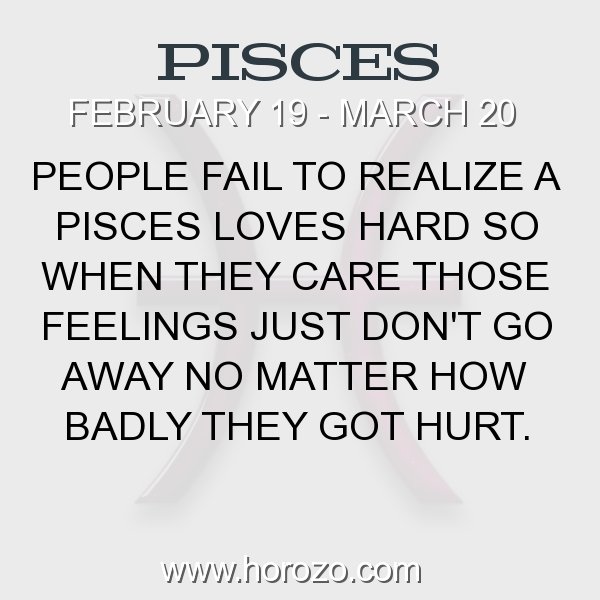 Hurt a pisces when you Breakups and