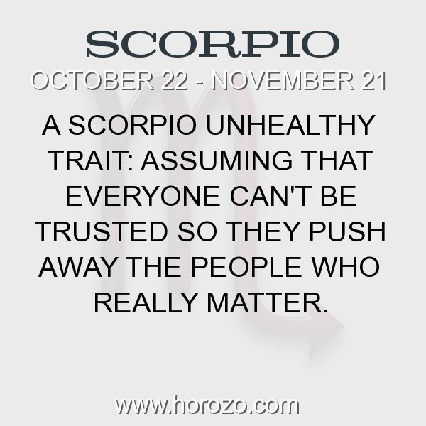 Push you do away why scorpios